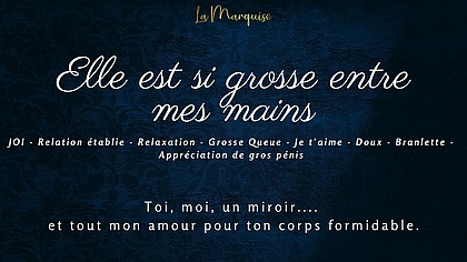 Elle est si grosse entre mes mains - French audio JOI gentle tender GFE