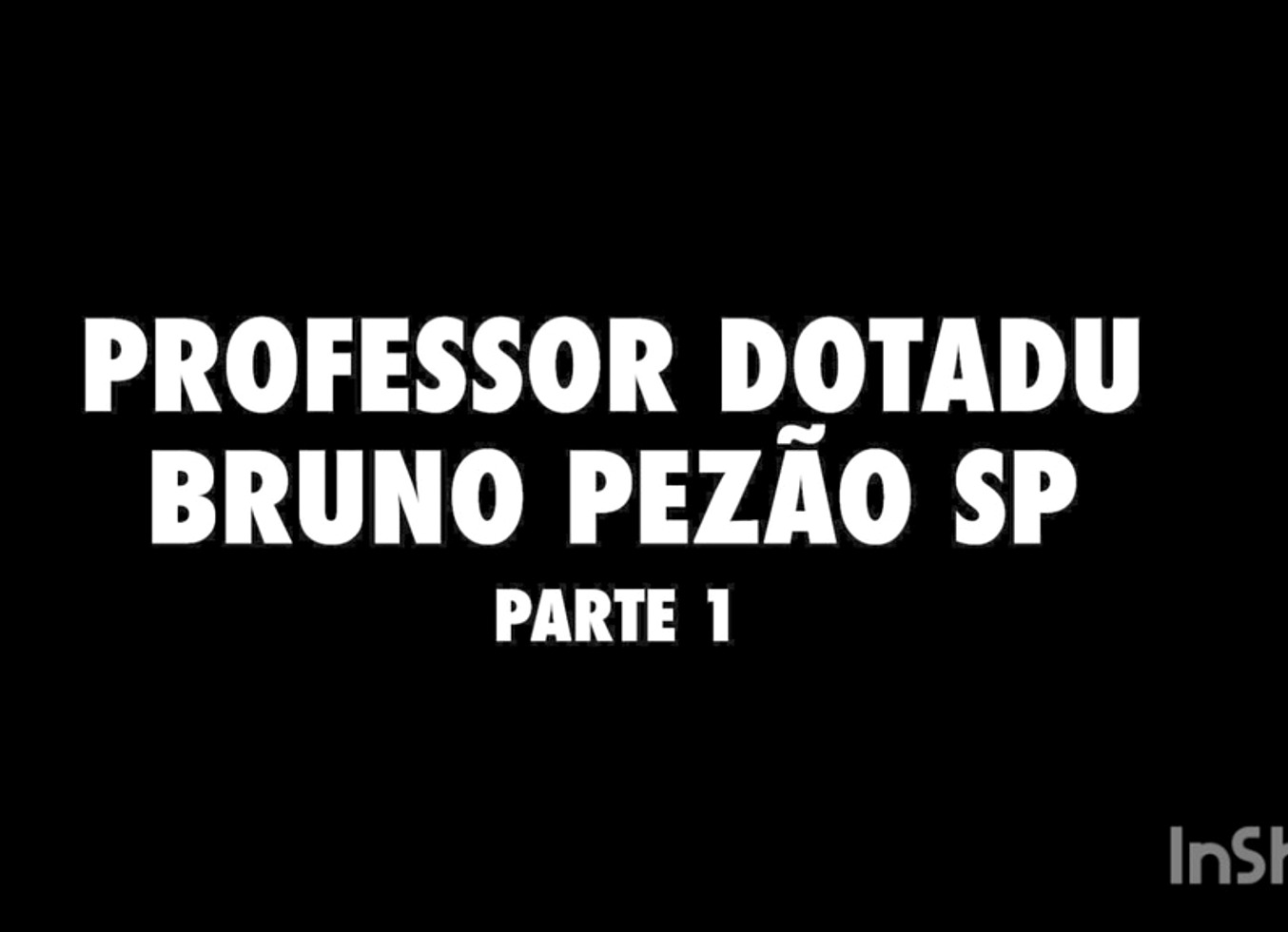 Transando Com O Bruno Pesao Sp. Parte 1