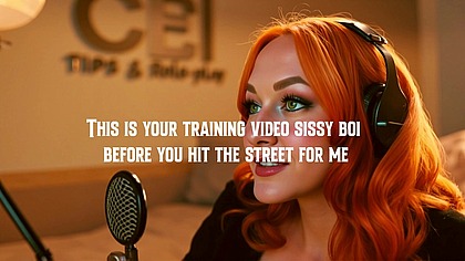 This is your training video sissy boi before you hit the street for me