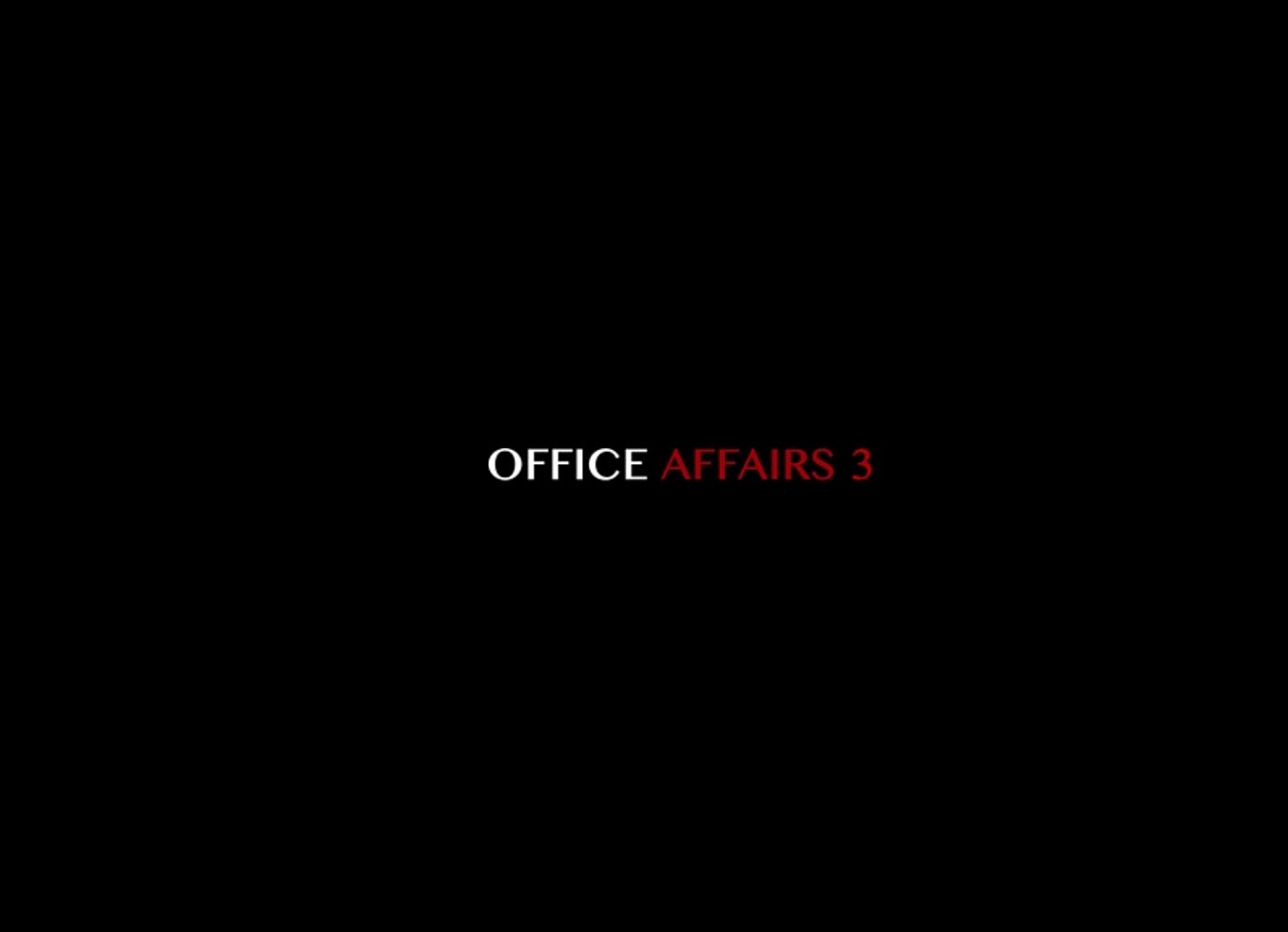 Office Affairs 3 (4 Scenes)