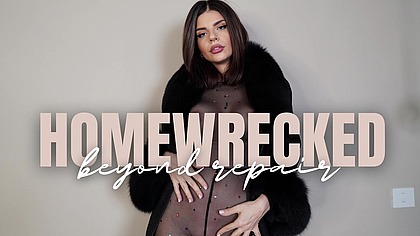 Homewrecked beyond repair