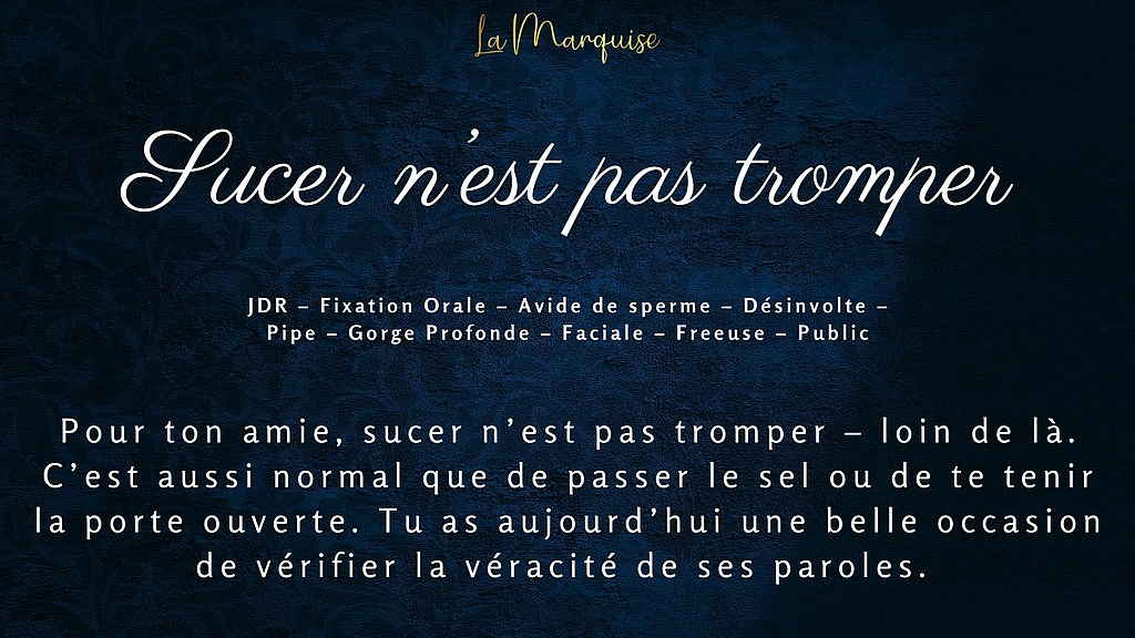 sucer n est pas tromper - french audio cum hungry (LaMarquise) sucer n est pas tromper - french audio cum hungry (LaMarquise)