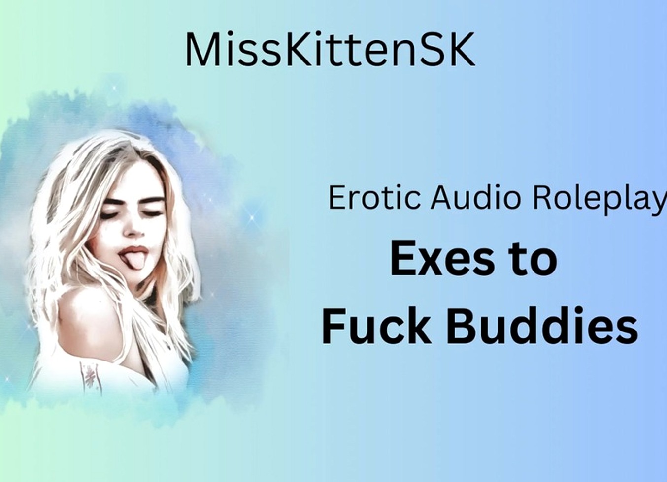 Erotic Audio Roleplay: Exes To Fuck Buddies - (English Accent & All Around Dirty Girl)