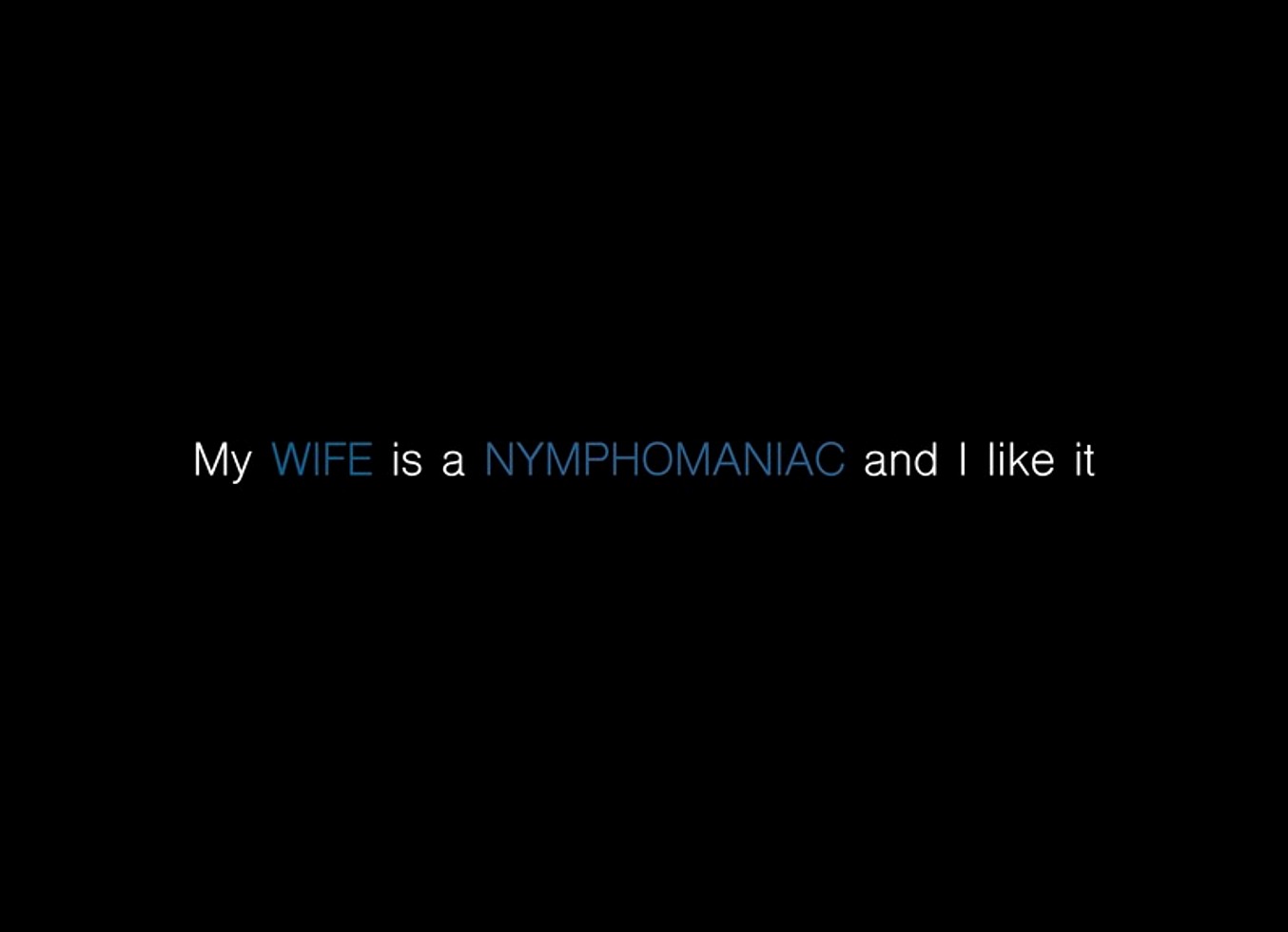My Wife Is A Nymphomaniac And I Like It (Full Movie)