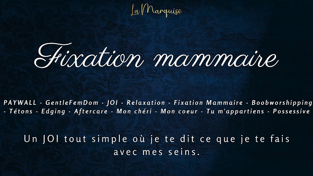 fixation mammaire - french audio joi boobworshipping (LaMarquise) fixation mammaire - french audio joi boobworshipping (LaMarquise)