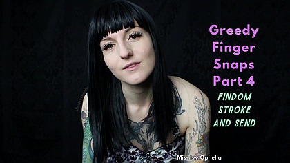 Greedy Finger Snaps Part 4 - Stroke and Send