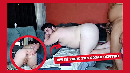 Um Fa Pediu Pra Me Comer e Gozar Dentro (COMPLETO)