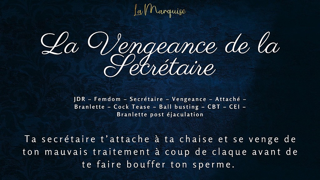 la vengeance de la secretaire - french audio femdom (LaMarquise) la vengeance de la secretaire - french audio femdom (LaMarquise)