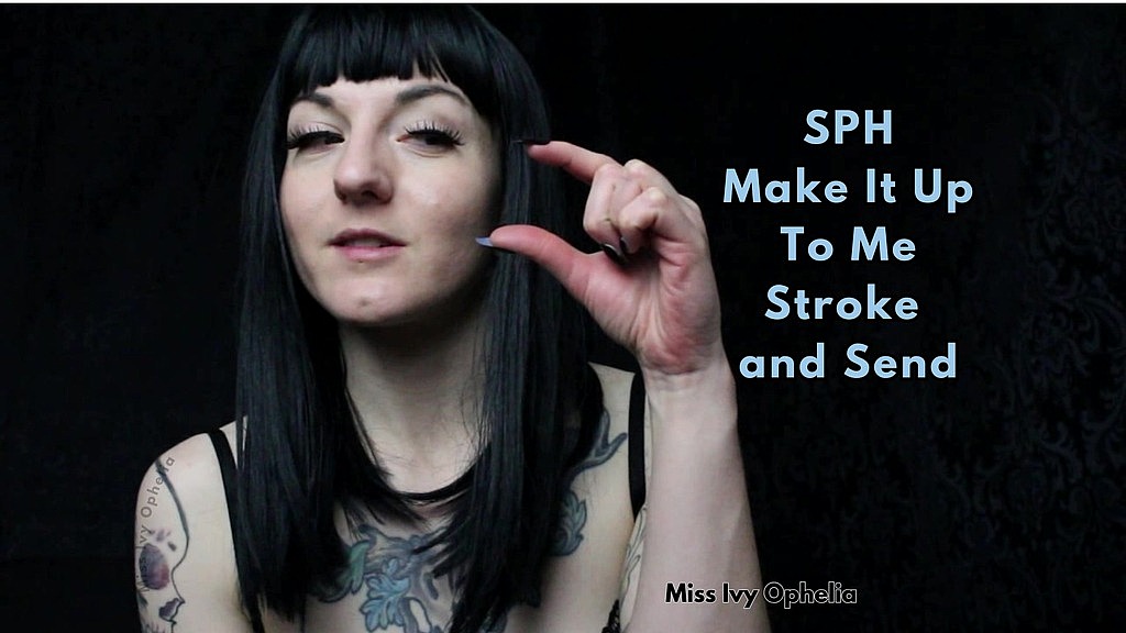 sph make it to me stroke and send - femdom findom joi (міс Айві Офелія) sph make it up to me stroke and send - femdom findom joi (Miss Ivy Ophelia)