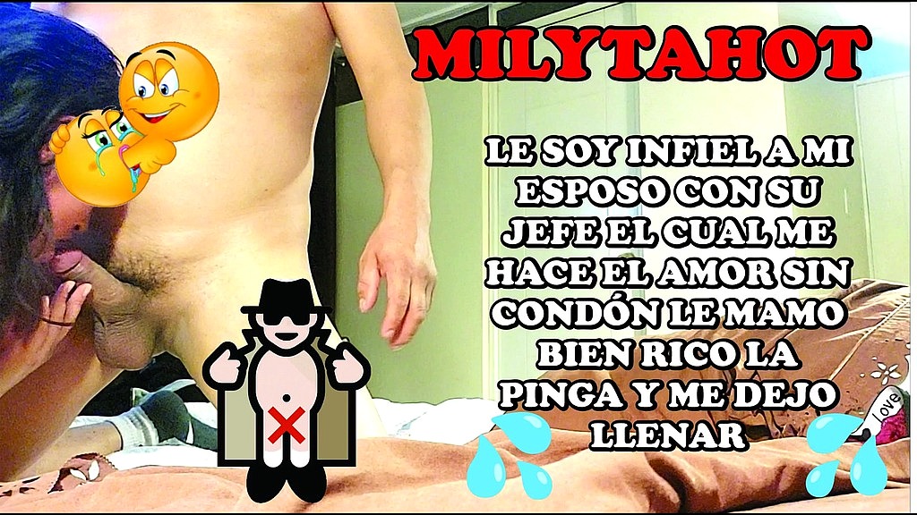 soy infiel a mi esposo con su jefe el cual me hace mamarla el pene y me llena de su semen (Nahomyhot, Pepitohot, Maduritohot) soy infiel a mi esposo con su jefe el cual me hace mamarla el pene y me llena de su semen (Nahomyhot, Pepitohot, Maduritohot)