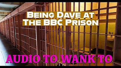 Being Dave at the BBC Prison
