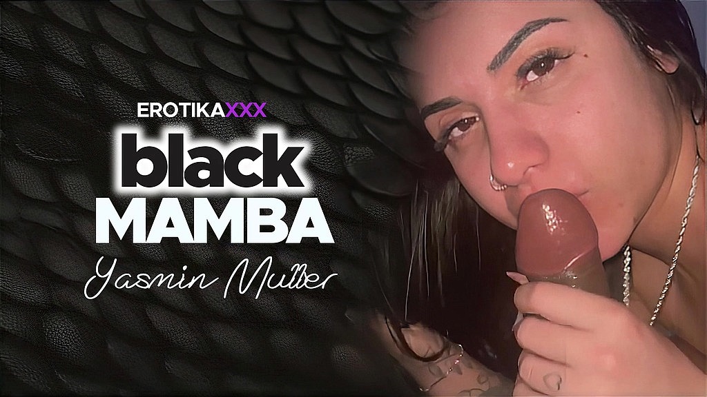 yasmin muller - black mamba - amadoras erotikaxxx - cena exclusiva para assinantes (Yasmin Muller, Convidado 006) yasmin muller - black mamba - amadoras erotikaxxx - cena exclusiva para assinantes (Yasmin Muller, Convidado 006)