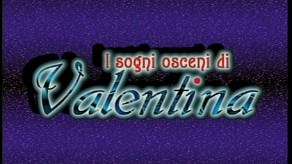 VALENTINE'S OBSCENE DREAMS - Full movie