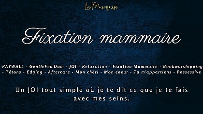 Fixation mammaire - French audio joi boobworshipping