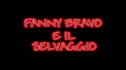 FANNY BRAVO AND THE WILDMAN - full movie