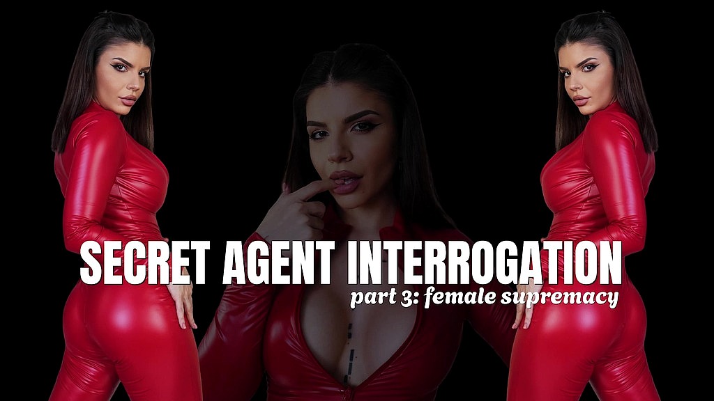 secret agent interrogation - part 3 - female supremacy (AlexaCreed) secret agent interrogation - part 3 - female supremacy (AlexaCreed)