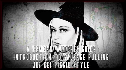 A Femcan Witches Guide Introduction to Sausage Pulling by femcan lana