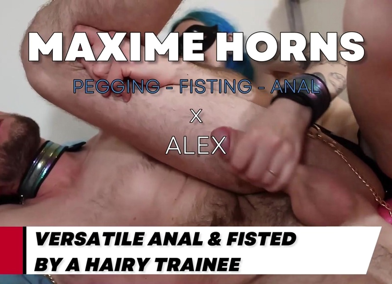 First Porn - Versatile Anal & Pegging With A Hairy Trainee Maxime Horns