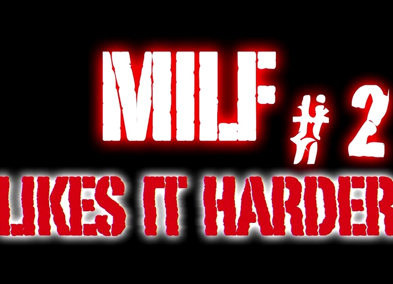 MILFs Like It Harder 2