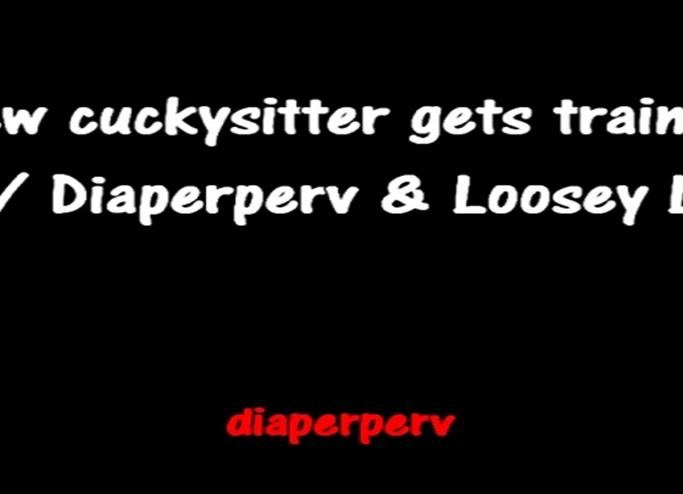 Abdl Audio New Cuckysitter Trained Loosey Lu