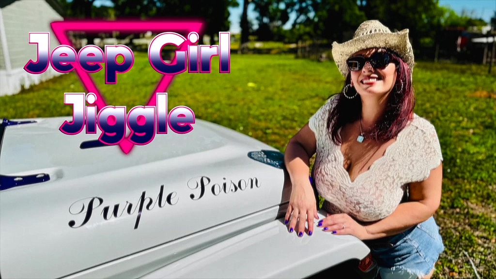 jeep girl jiggle (Andi Peacock) jeep girl jiggle (Andi Peacock)