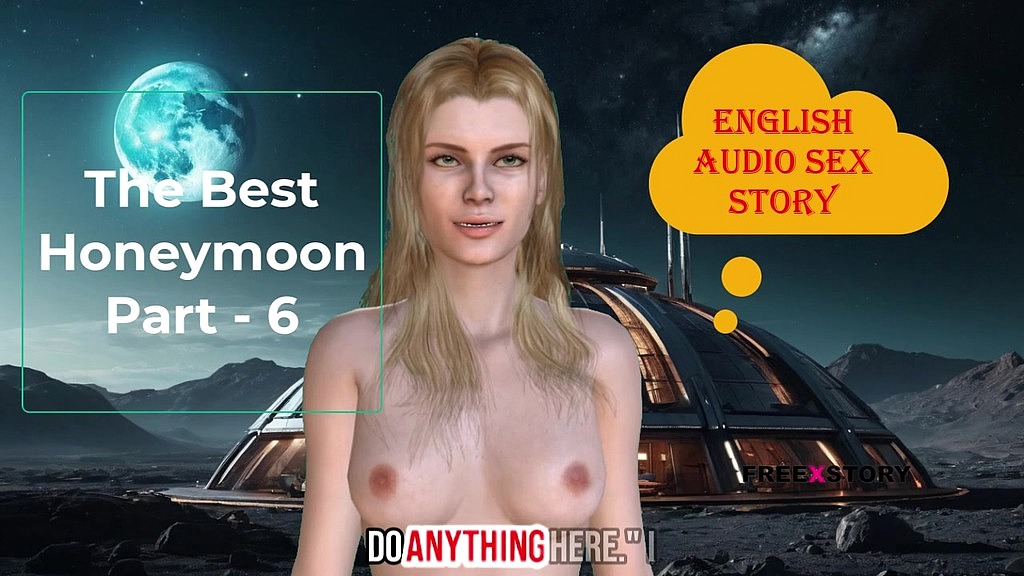 english audio sex story - the best honeymoon part - 6 () english audio sex story - the best honeymoon part - 6 ()