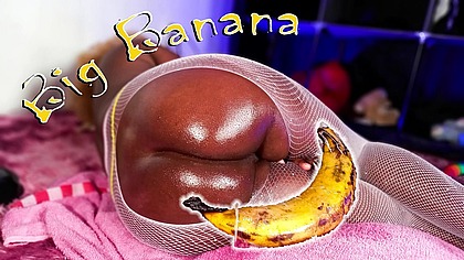 BIG BANANA vs Ebony Tight Pussy