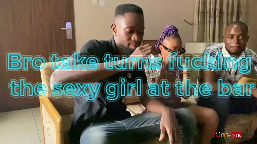 bro take turns fucking the sexy girl at the bar (Bless Gold, Maxwell, Chase) bro take turns fucking the sexy girl at the bar (Bless Gold, Maxwell, Chase)