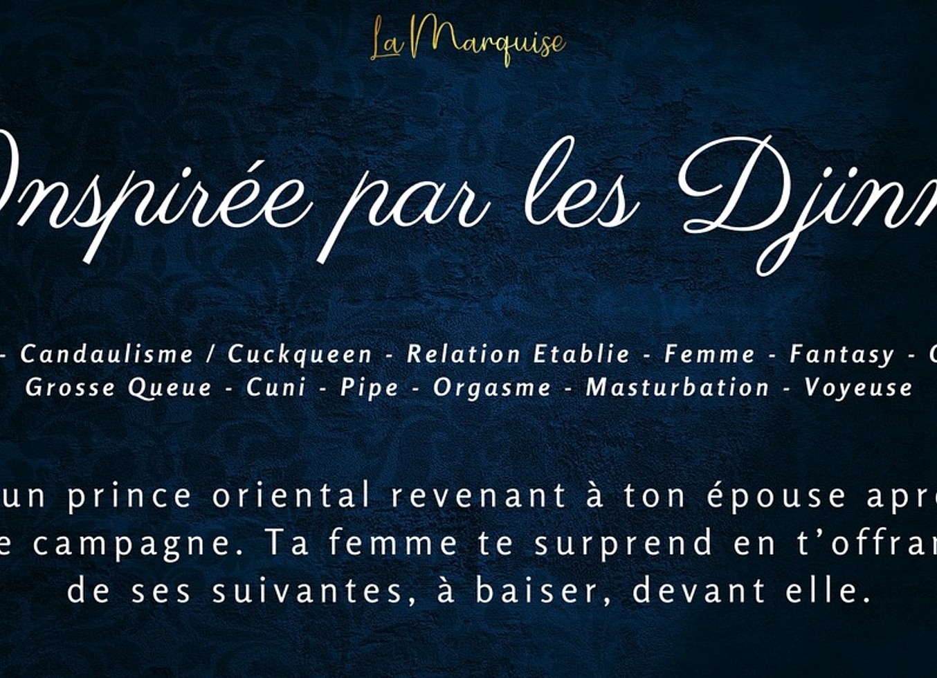 Inspiree Par Les Djinns - French Audio Porn Cuckqueen