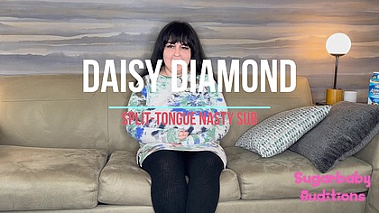 Daisy Diamond - Split Tongue Nasty Sub