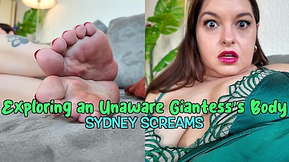 Exploring an Unaware Giantess's Body - You're Ignored by Unaware Giant Sydney Screams As You Climb and Explore Her Chubby Body - GTS, Tiny Man POV, Virtual Sex