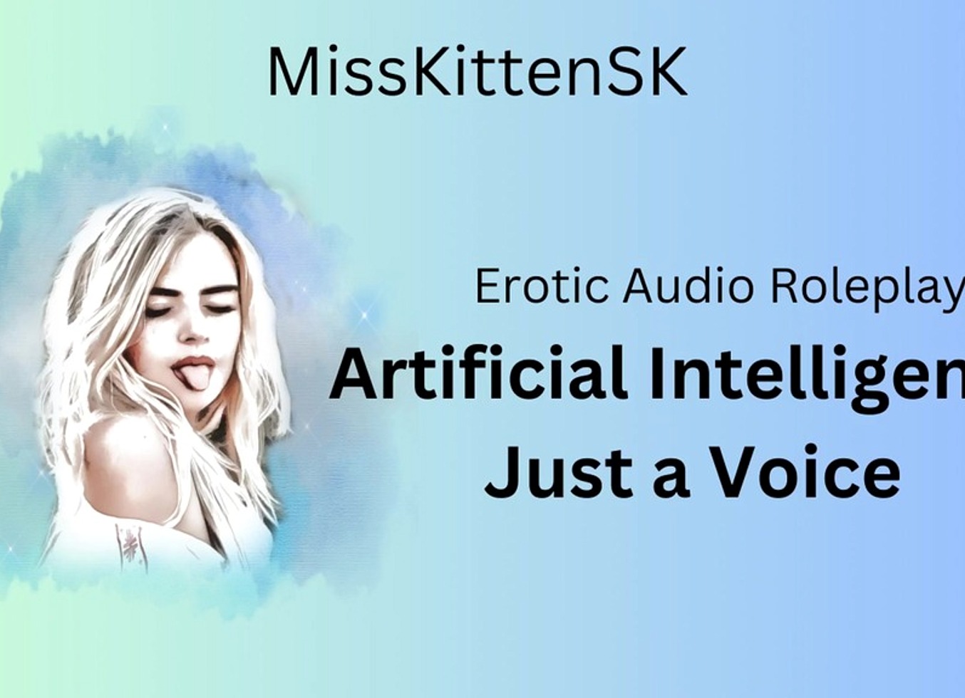 Artificial Intelligence: Just A Voice (English Accent & All Around Dirty Girl)