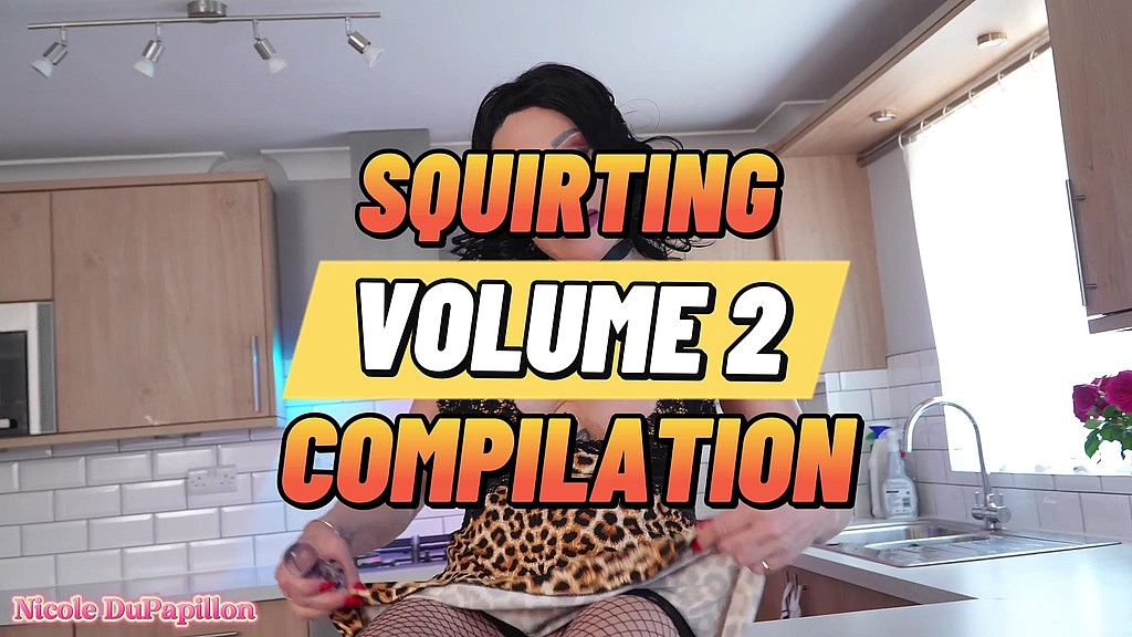 squirting compilation (Nicole DuPapillon) squirting compilation (Nicole DuPapillon)