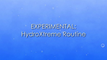 EXPERIMENTAL - HydroXtreme Routine (FULL CUT WUTH PISS)
