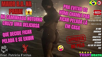 Maior B.O. na praia! Na caminhada noturna cruzo uma deliciosa que decide ficar pelada e se exibir. Pra evitar os homi chamei pra ficar pelada la em casa