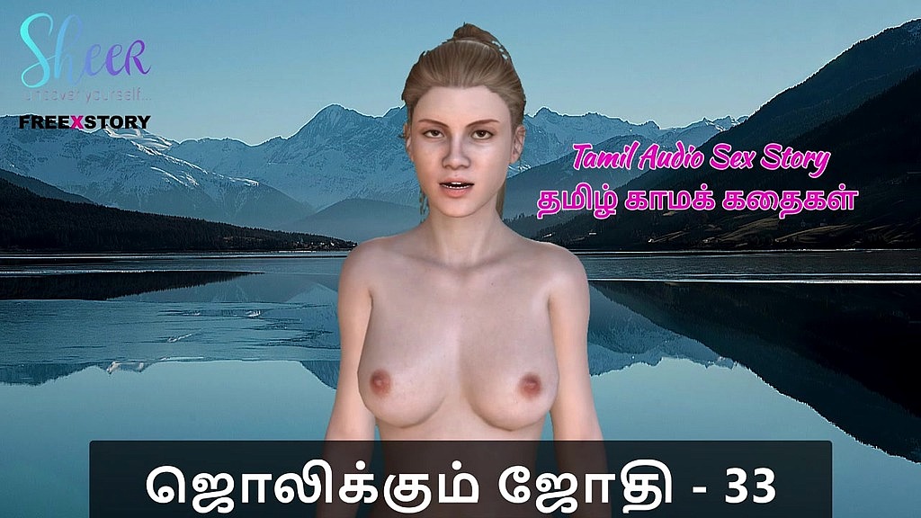 tamil audio sex story - tamil kama kathai - jolikkum jhothi part 33 () tamil audio sex story - tamil kama kathai - jolikkum jhothi part 33 ()