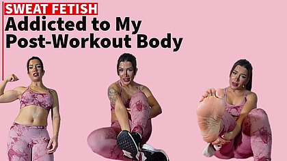 Addicted to My Post-Workout Body