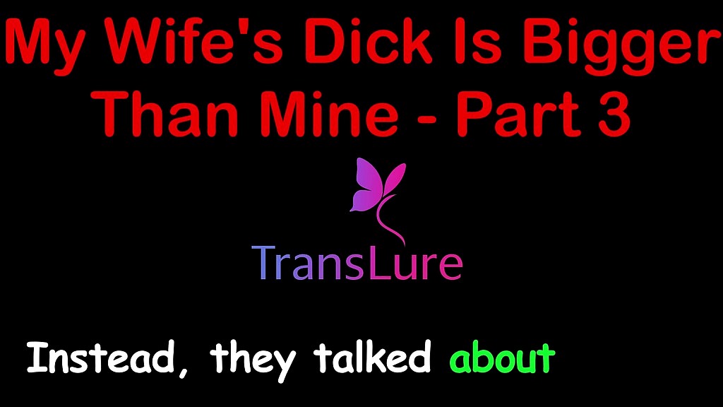 Член моєї дружини більший за мій - частина 3. англійська аудіоісторія сексу () my wife s dick is bigger than mine - part 3. english audio sex story ()