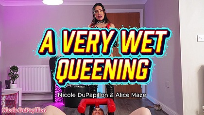A Very Wet Queening