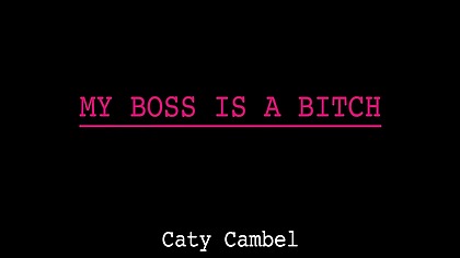 My boss is a bitch (5 scenes)
