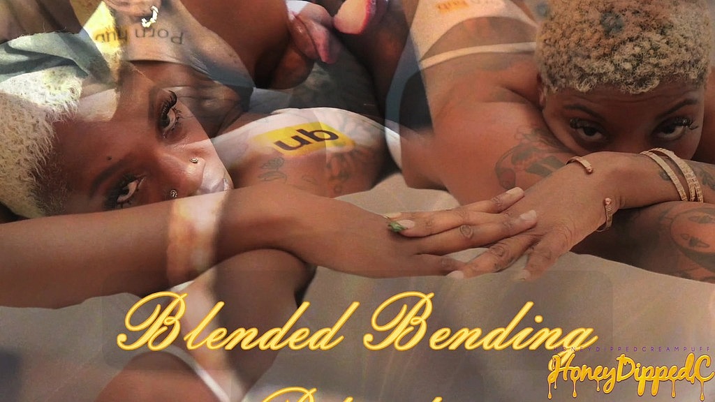 blended bending blonde baddies (HoneyDipped Dc, Mani The Muse) blended bending blonde baddies (HoneyDipped Dc, Mani The Muse)