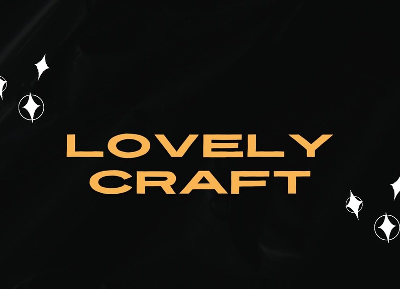 Lovely Craft - All Scenes