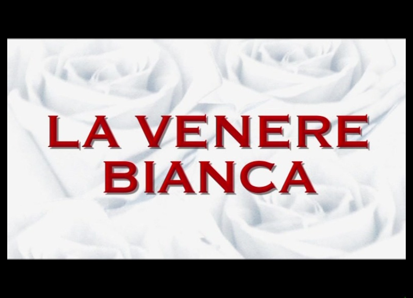 Luxury Video Presents: La Venere Bianca - (Full Original Movie in HD Version)
