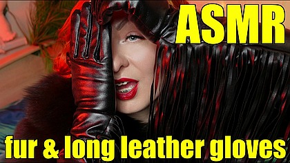 ASMR long leather gloves and fur