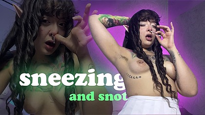 Watch the hairy elf sneeze and snot