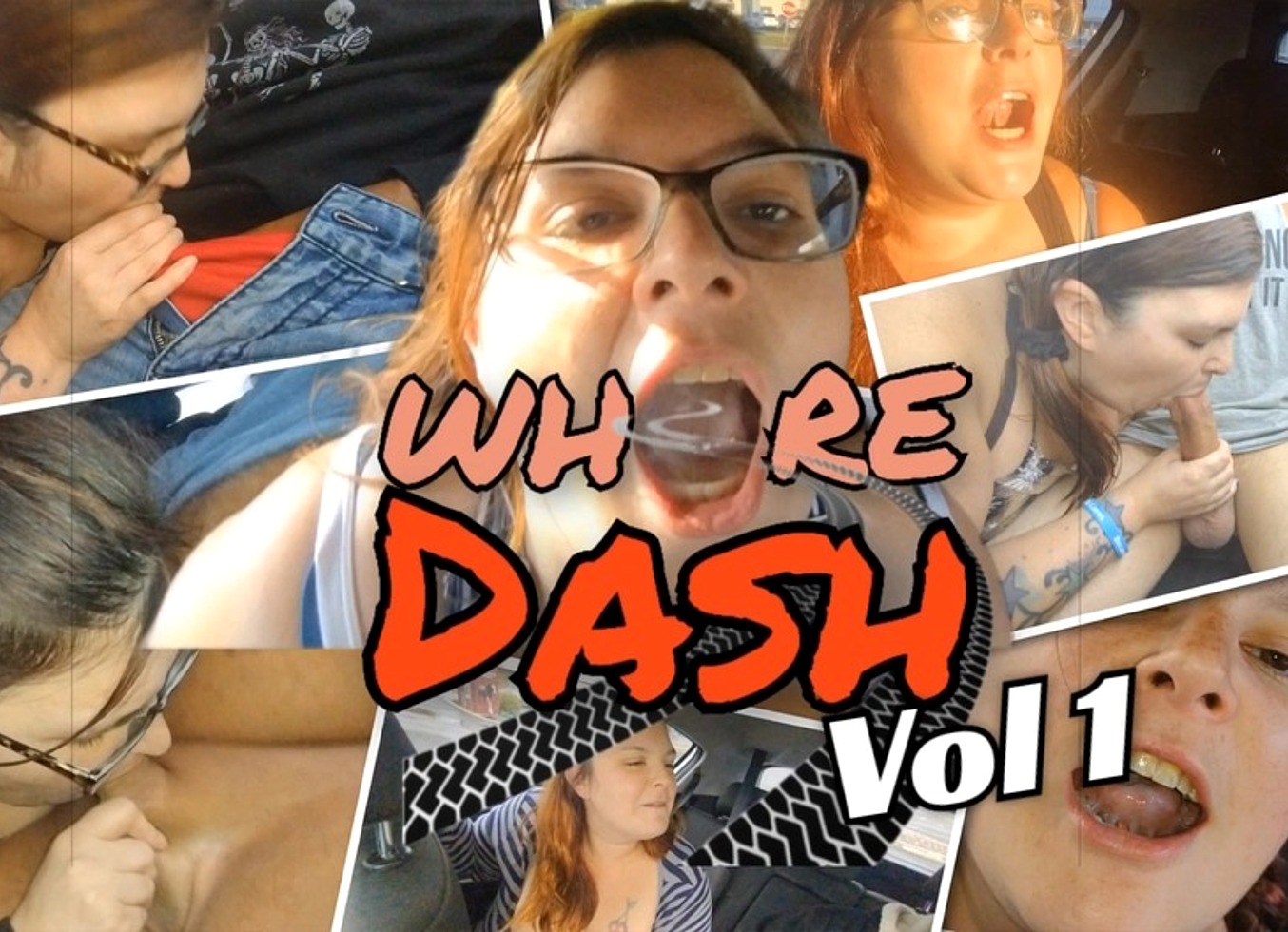 Whore Dash Vol 1 (Backseat Blowjob Swallows)