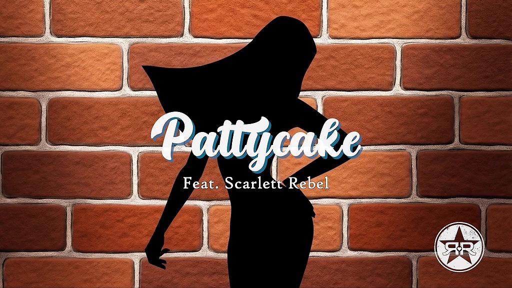 pattycake (featuring scarlett rebel) (Ray Ray, Scarlet Rebel) pattycake (featuring scarlett rebel) (Ray Ray, Scarlet Rebel)