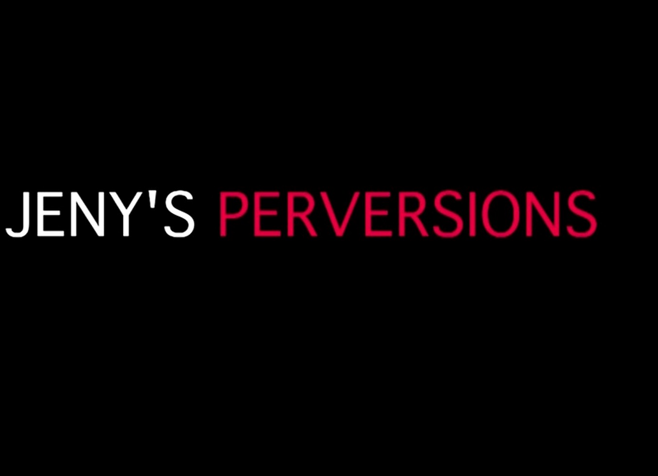 Jenny's Perversions (Full Movie)