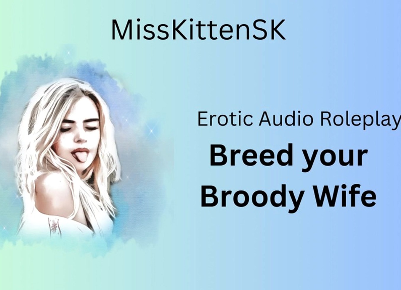 Erotic Audio Roleplay: Breed Your Broody Wife (English Accent & All Around Dirty Girl)